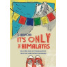 It's Only the Himalayas
